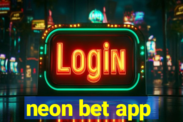 neon bet app